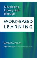 Developing Library Staff Through Work-Based Learning