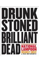 Drunk Stoned Brilliant Dead: Writers and Artists of NationalLampo