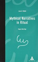 Mythical Narratives in Ritual