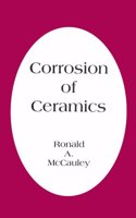 Corrosion of Ceramic and Composite Materials,