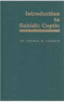 Introduction to Sahidic Coptic: A New Coptic Grammar
