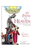 My Path to Heaven: A Young Person's Guide to the Faith(English)