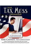 Annual Tax Mess Organizer for Self-Employed People & Independent Contractors