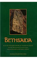 Bethsaida, a City by the North Shore of the Sea of Galilee Volume 2