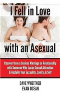I Fell in Love with an Asexual