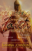 Contending for Your Faith in these Times