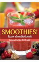 Smoothies! Become a Smoothie Alchemist