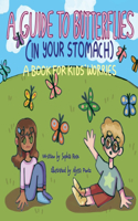 Guide to Butterflies (In Your Stomach)