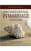 How to Hear Gods Voice In Marriage