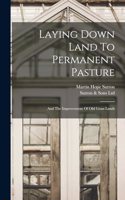 Laying Down Land To Permanent Pasture