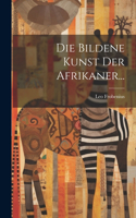 Bildene Kunst der Afrikaner...