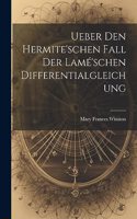 Ueber Den Hermite'schen Fall Der Lamé'schen Differentialgleichung