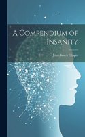 Compendium of Insanity