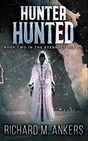 Hunter Hunted: Premium Hardcover Edition