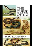 The Curse of Yig: A Fantastic Story of Horror (Annotated) By Howard Phillips Lovecraft.