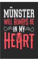 Münster Will Always Be In My Heart: Münster Notebook - Münster Vacation Journal - Handlettering - Diary I Logbook - 110 Blank Paper Pages - Münster Notizbuch 6 x 9