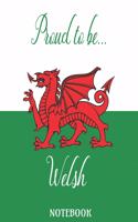 Proud to be... Welsh - Notebook