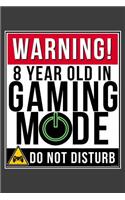 Warning 8 Year Old In Gaming Mode