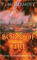 Born Of Fire