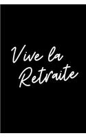 Vive La Retraite Journal