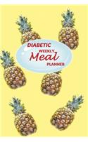 Diabetic Weekly Meal Planner: Diabetes 52 weeks of Food Menu Planning with Grocery Shopping List, Recipe pages Notebook Size 6x9 in - Big Pineapple Print