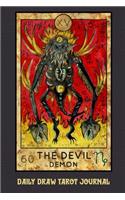 Daily Draw Tarot Journal, The Devil Demon: One Card Draw Tarot Notebook to Record Your Daily Readings and Become More Connected to Your Tarot Cards