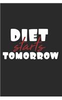 Diet Starts Tomorrow: Notebook Journal Diary 110 Lined Pages