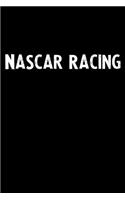 NASCAR Racing: Blank Lined Notebook Journal Gift Idea