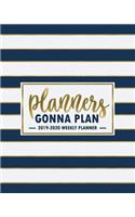 Planners Gonna Plan