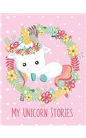 My Unicorn Stories Notebook for young writers