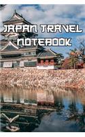 Japan Travel Notebook: Record Notes of Your Tokoyo, Japamese Sightseeing, Sights, Famous Roads, Places and Other Historical Sights