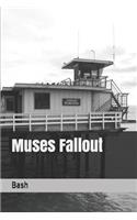 Muses Fallout