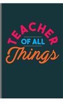 Teacher of all Things