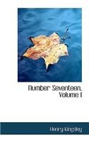 Number Seventeen, Volume I: (English)