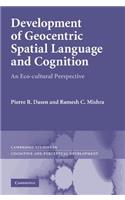 Development of Geocentric Spatial Language and Cognition