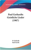 Paul Gerhardts Geistliche Lieder (1907)