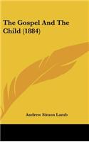 The Gospel And The Child (1884)