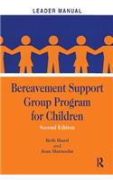 Bereavement Support Group Program for Children: Leader Manual and Participant Workbook