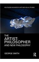 The Artist-Philosopher and New Philosophy