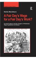 A Fair Day’s Wage for a Fair Day’s Work?