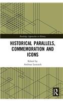 Historical Parallels, Commemoration and Icons