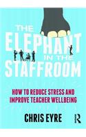 The Elephant in the Staffroom