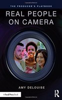 The Producer's Playbook: Real People on Camera