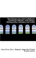 Revelations of a Spirit Medium; Facsimile Edition, with Notes, Bibliography, Glossary and Index