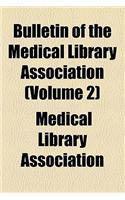 Bulletin of the Medical Library Association (Volume 2)