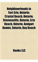 Neighbourhoods in Fort Erie, Ontario: Crystal Beach, Ontario, Stevensville, Ontario, Erie Beach, Ontario, Amigari Downs, Ontario, Bay Beach