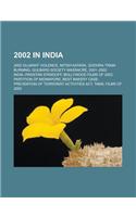 2002 in India: 2002 Gujarat Violence, Nitish Katara, Godhra Train Burning, Gulbarg Society Massacre, 2001-2002 India-Pakistan Standof(English)