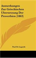 Anmerkungen Zur Griechischen Bersetzung Der Proverbien (1863)