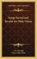 Songs Sacred and Secular for Male Voices