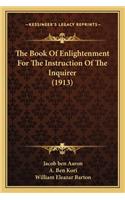 Book of Enlightenment for the Instruction of the Inquirer (1913)